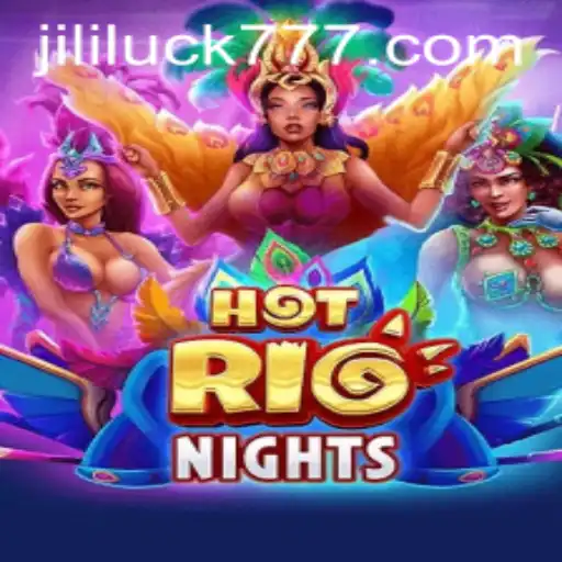 Exploring HotRioNights: A Thrilling Journey with Jili Luck