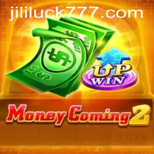 MoneyComing2: Unveiling the Thrill of Jili Luck